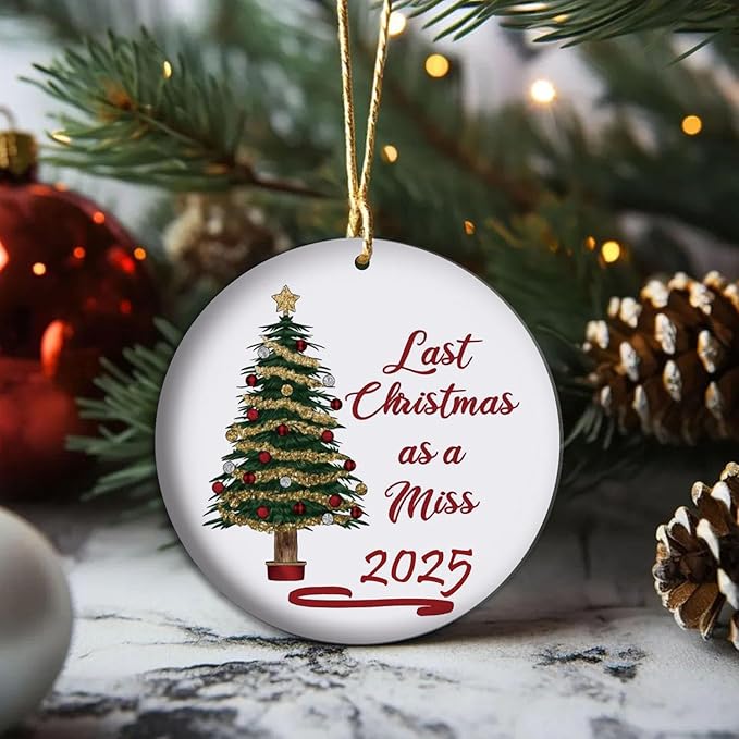 2025 Engaged Christmas Ornament - 'Last Christmas as a Miss' Keepsake, Newlywed Gift for Bride, Holiday Decor