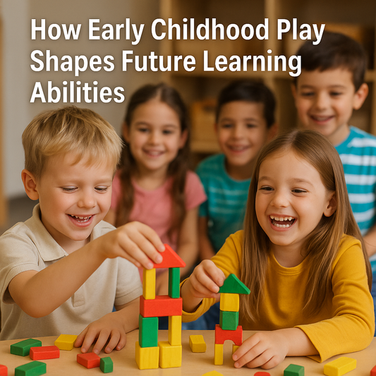 "How Early Childhood Play Shapes Future Learning Abilities"