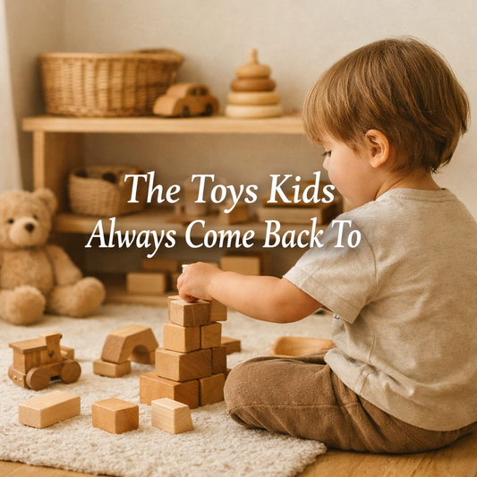 🧸 The Toys Kids Always Come Back To