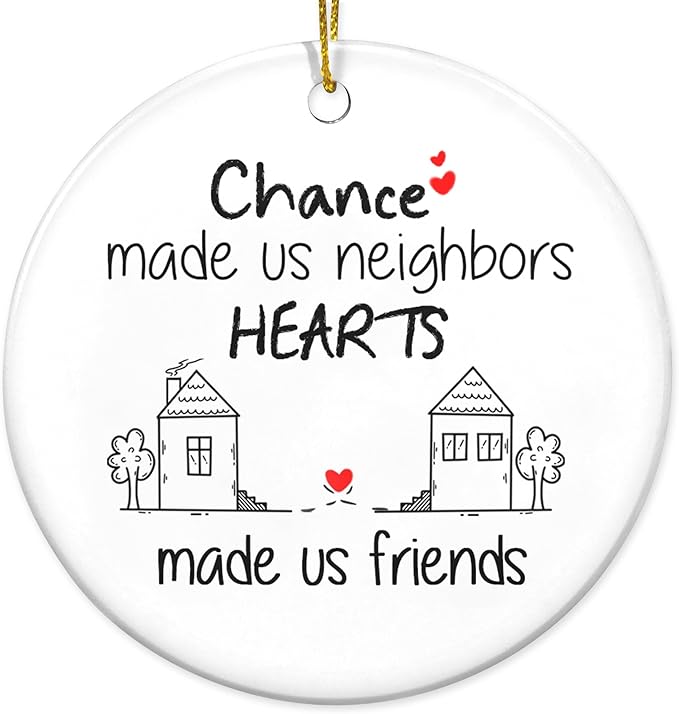 Neighbors Gifts for Friends - Christmas Tree Decoration Ceramic Ornament - Christmas Birthday Funny Hello Neighbor Gifts for The Neighborhood Friends