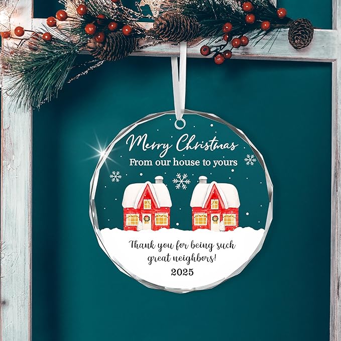 Neighbor Christmas Ornaments 2025 - Christmas Tree Decoration Glass Ornaments - Birthday Good Neighbor Gifts for Neighbors Women, Friends Gifts for Women, Stocking Stuffers Friend Gift Ideas