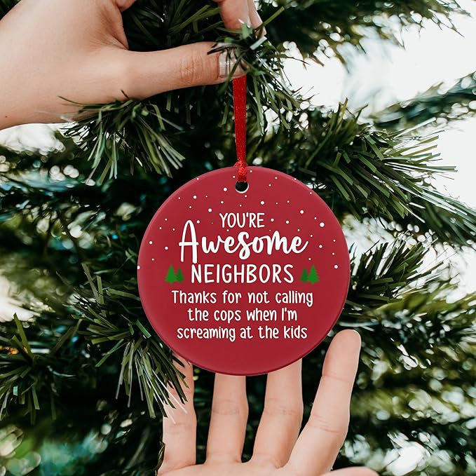 Neighbors Friendship Gifts - Christmas Ornaments 2024 - Ceramic Ornaments for Women, Men & The Neighborhood