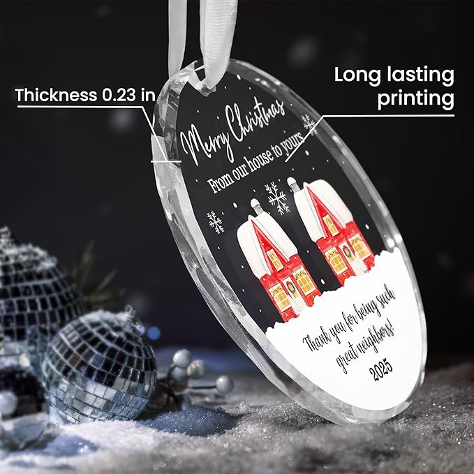 Neighbor Christmas Ornaments 2025 - Christmas Tree Decoration Glass Ornaments - Birthday Good Neighbor Gifts for Neighbors Women, Friends Gifts for Women, Stocking Stuffers Friend Gift Ideas