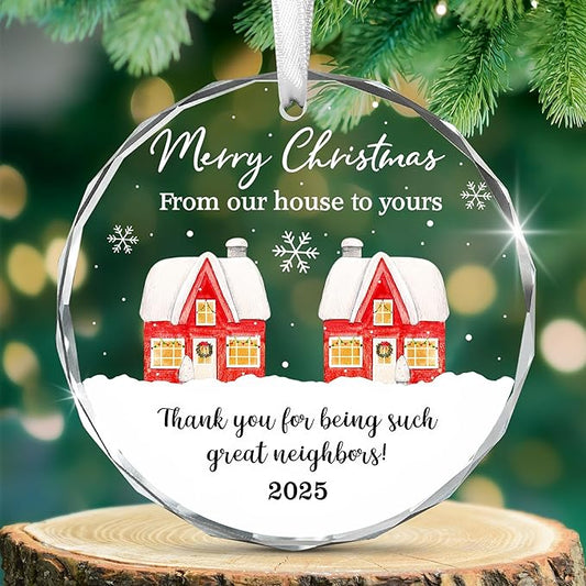 Neighbor Christmas Ornaments 2025 - Christmas Tree Decoration Glass Ornaments - Birthday Good Neighbor Gifts for Neighbors Women, Friends Gifts for Women, Stocking Stuffers Friend Gift Ideas