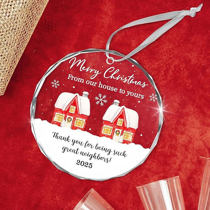 Neighbor Christmas Ornaments 2025 - Christmas Tree Decoration Glass Ornaments - Birthday Good Neighbor Gifts for Neighbors Women, Friends Gifts for Women, Stocking Stuffers Friend Gift Ideas